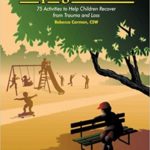 Helping Kids Heal handbook by Rebecca W. Carman, LCSW